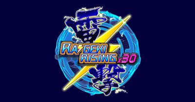 Raigeki Rising X30